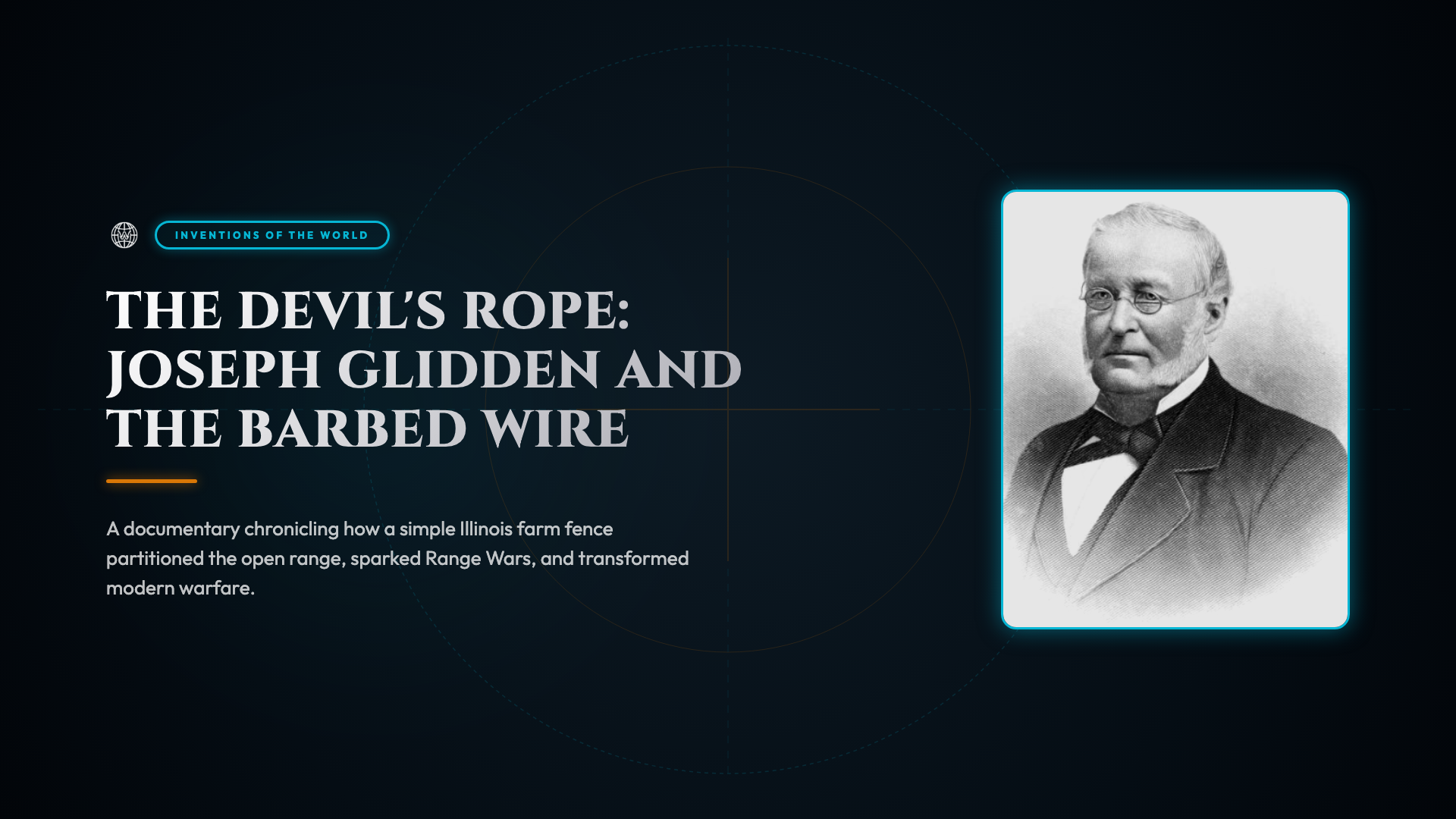 The Devil's Rope: Joseph Glidden and the Barbed Wire