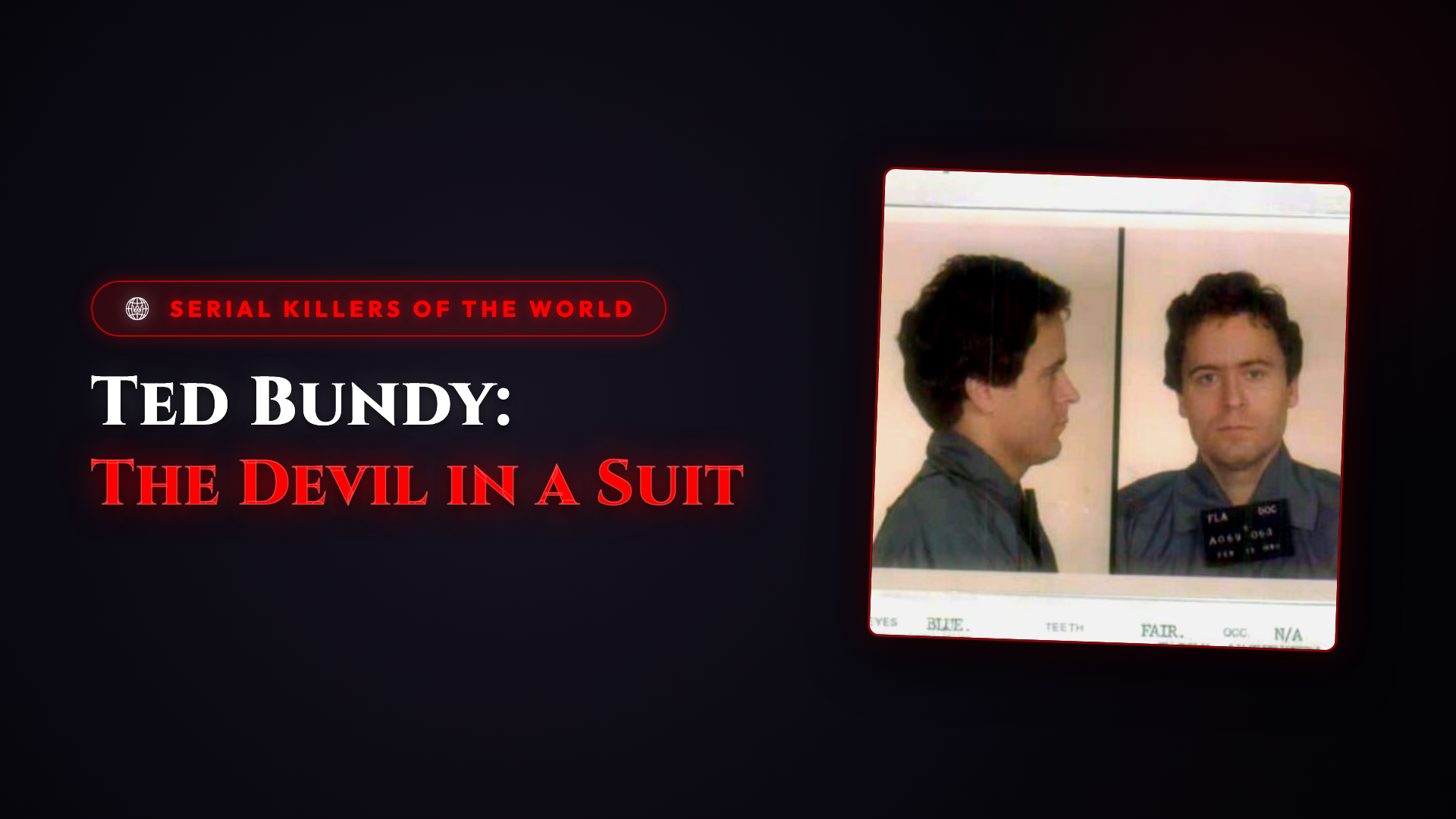 The Devil in a Suit: The Mask of Ted Bundy
