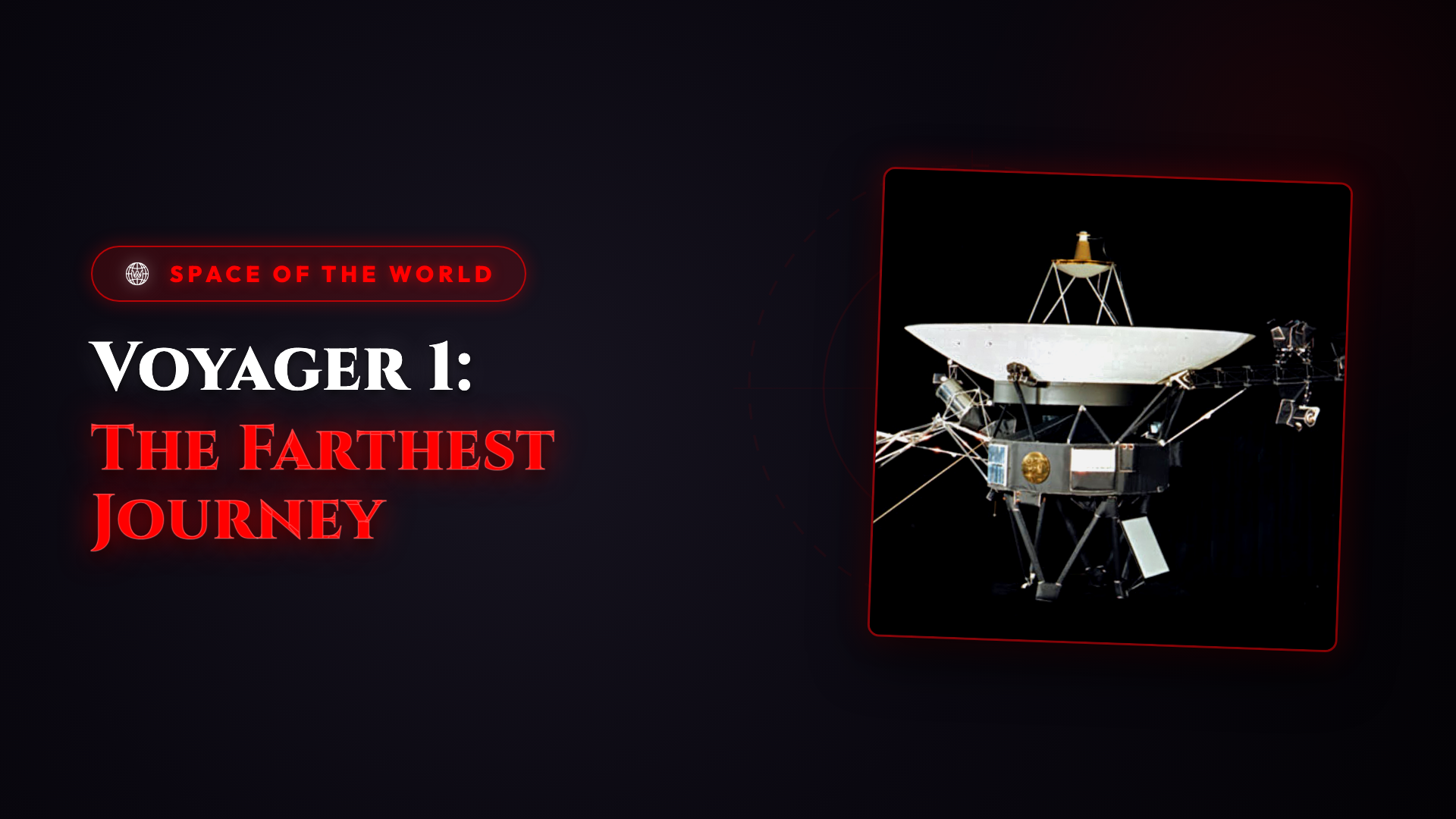 Voyager 1: The Farthest Journey